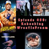 Episode 480: Rebooking WrestleDream