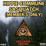 I Joined a Hippie Commune and met Sasquatch! (Member's Only)