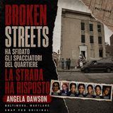 Ha sfidato gli spacciatori del quartiere. La strada ha risposto | Broken Streets