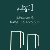 5. Nadie es Invisible