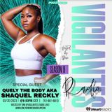 The Quely the Body aka Shaquel Reckly Interview.
