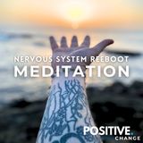 Nervous System Reboot Meditation