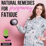 Natural ways to stop pregnancy fatigue