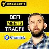Chainlink will Connect ALL of Crypto & TradFi with Sergey Nazarov