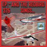 JFK ASSASSINATION - Ep. 376 - And The Redbird Sings...