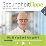 #005 Mit Skalpell und Feingefühl - Im Gespräch mit Prof. Dr. Wolfgang Hiller