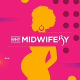 Bria Bailey's Why Midwifery Story