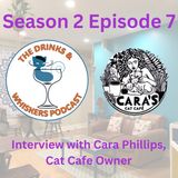 S2E7: Interview with Cat Cafe Owner, Cara Phillips