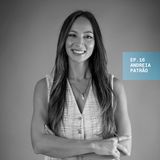 Andreia Patrão | O sorriso e a Medicina do Estilo de Vida #16