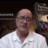 Joseph Sansone: Psychopathic Authoritarianism of the Elite & their Followers #698
