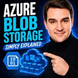 Azure Blob Storage - Simply Explained