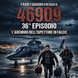 46909 - 36° Capitolo - L'Ultimo Volo per Lampedusa.
