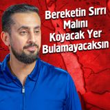 Bereketin Sırrı Malını Koyacak Yer Bulamayacaksın - Ticaret | Mehmet Yıldız