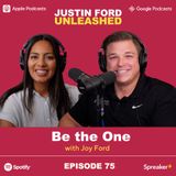 E75 | Be the One