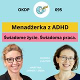 Menadżerka z ADHD - świadome życie, świadoma praca - OKDP 095
