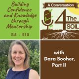 S5 - E15: Building Confidence and Knowledge through Mentorship with Dara Booher, Pt. II