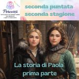 la storia di Paola - prima parte