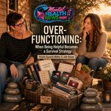 Over-Functioning: When Being Helpful Becomes a Survival Strategy