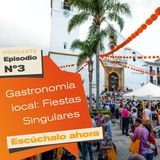 Gastronomía Local, Fiestas Singulares