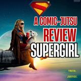 Supergirl 2026 Comic-Jutsu Review