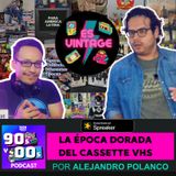 El Anecdotario: La época dorada del Cassette VHS