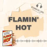FLAMIN' HOT 📗 Resumen del Libro - Ideas Clave de RICHARD MONTAÑEZ (Baja tu PDF📥)