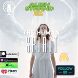 #215-The Human Spirit - #news #ufo #uap