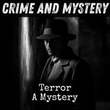 14 - Terror - A Mystery by Arthur Machen