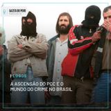 Logos #2: A Ascensão do PCC e o Mundo do Crime no Brasil