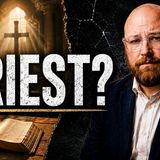 Why Is Every Christian Is a Priest?