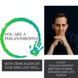 62 | Philanthropist Britten Schenk on Healing By Giving