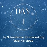 01. Santa Marketing Podcast - Top 3 tendenze di marketing B2B nel 2025