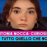 Antonia Nocca, Curiosità: Ecco Tutto Quello Che Non Sai!