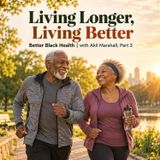 Aging Strong: Akil Marshall on Fitness, Purpose, and Longevity (Part 3)