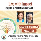 Creating A Positive World Around You