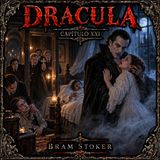 Drácula de Bram Stoker 🧛 Capítulo 21 | Audiolibro en español | Terror gótico | Grandes Clásicos