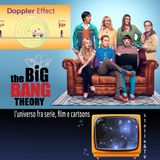 #27 Stelle&TV: l'effetto Doppler & The Big Bang Theory