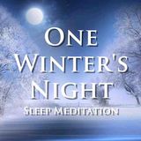 Guided meditation for overthinking and deep sleep - One Winter_s Night(MP3_160K)