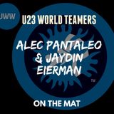 Alec Pantaleo and Jaydin Eierman, U23 World Teamers - OTM587