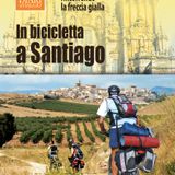 Carlo Centanni "In bicicletta a Santiago"