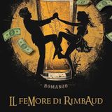 Lamberto Santuccio "Il femore di Rimbaud" Franz Bartelt