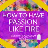 How to Have Passion Like Fire with Sylvia Reid
