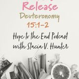 Hope to the End Podcast - The Lord's Release