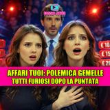 Affari Tuoi, polemica sulle gemelle Ester e Federica: social in rivolta per il finale choc