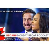 Big Brother Canada 6 | April 16 | Monday Recap Podcast | Demika