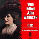 EP263: Who Killed Julia Wallace?