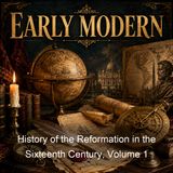 History of the Reformation in the Sixteenth Century Volume 1 - Jean-Henri Merle d'Aubigne - Part 2