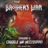 5 | Crudele ma Necessario | BRO