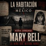 Niños Asesinos: Mary Bell La Niña que Mataba Niños