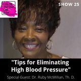 Eliminating High Blood Pressure with Dr. Ruby McMillian, Th. D.